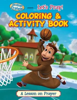 Livre d'activités et de coloriage : Prions ! - Let's Pray Coloring & Activity Book
