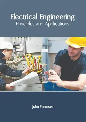 Génie électrique : Principes et applications - Electrical Engineering: Principles and Applications