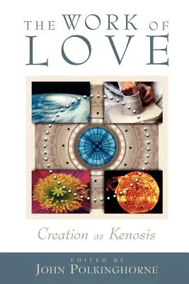 L'œuvre d'amour : La création comme kénose - The Work of Love: Creation as Kenosis