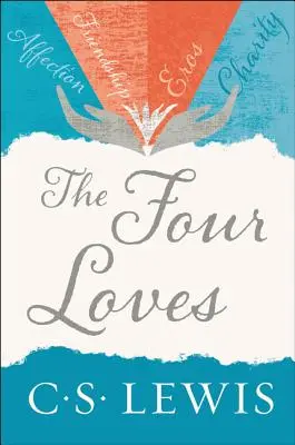 Les quatre amours - The Four Loves