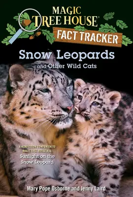 Léopards des neiges et autres chats sauvages - Snow Leopards and Other Wild Cats