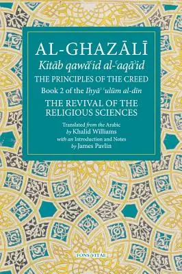 Les principes du Credo : Livre 2 de la renaissance des sciences religieuses - The Principles of the Creed: Book 2 of the Revival of the Religious Sciences