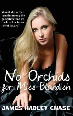 Pas d'orchidées pour Miss Blandish - No Orchids for Miss Blandish