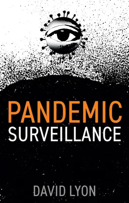 La surveillance pandémique - Pandemic Surveillance