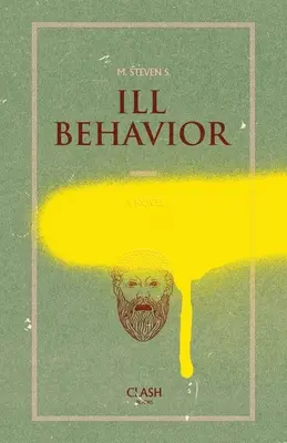 Comportement malsain - Ill Behavior