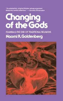 Le changement des dieux : le féminisme et la fin des religions traditionnelles - Changing of the Gods: Feminism and the End of Traditional Religions