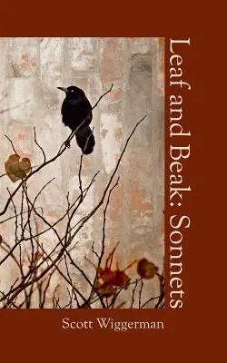 Feuille et bec : Sonnets - Leaf and Beak: Sonnets