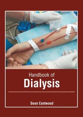 Manuel de dialyse - Handbook of Dialysis