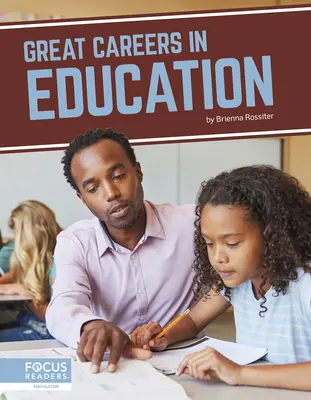 Les grandes carrières de l'éducation - Great Careers in Education