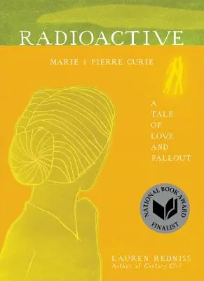 Radioactive : Marie et Pierre Curie : Une histoire d'amour et de retombées - Radioactive: Marie & Pierre Curie: A Tale of Love and Fallout