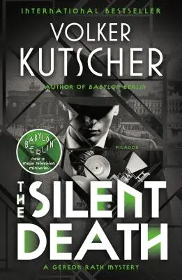 La mort silencieuse : Un mystère de Gereon Rath - The Silent Death: A Gereon Rath Mystery