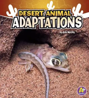 Adaptations des animaux du désert - Desert Animal Adaptations