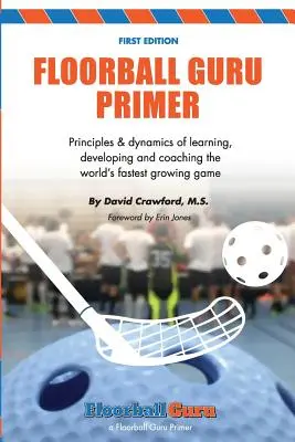 L'abc du gourou du floorball : version noir et blanc - Floorball Guru Primer: Black & White Version