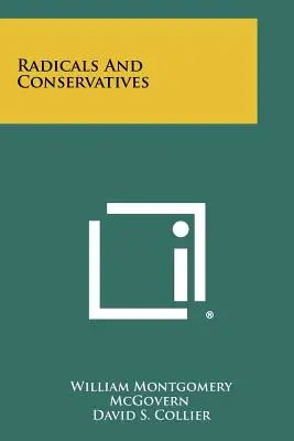 Radicaux et conservateurs - Radicals And Conservatives