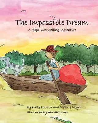 Le rêve impossible : Une aventure narrative de yoga - The Impossible Dream: A Yoga Storytelling Adventure