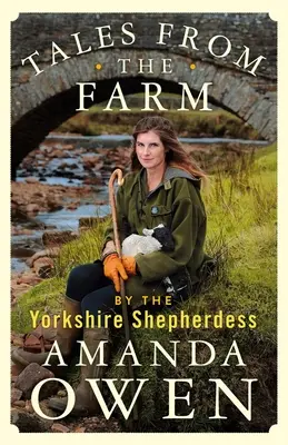 Contes de la ferme par la bergère du Yorkshire - Tales from the Farm by the Yorkshire Shepherdess