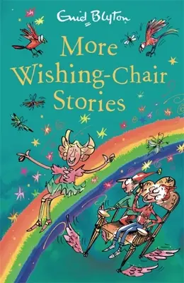 Plus d'histoires de fauteuils magiques - Livre 3 - More Wishing-Chair Stories - Book 3