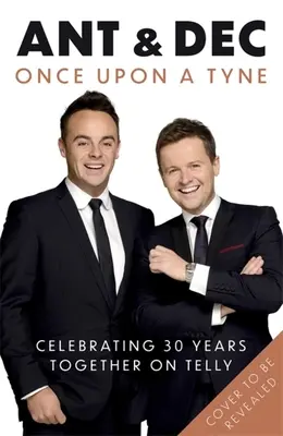 Once Upon a Tyne : notre histoire célèbre 30 ans de collaboration sur Telly - Once Upon a Tyne: Our Story Celebrating 30 Years Together on Telly