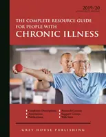 Complete Resource Guide for People with Chronic Illness, 2019/20 : l'achat de la version imprimée inclut 2 ans d'accès en ligne gratuit - Complete Resource Guide for People with Chronic Illness, 2019/20: Print Purchase Includes 2 Years Free Online Access