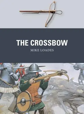 L'arbalète - The Crossbow