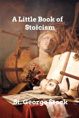 Un petit livre de stoïcisme - A Little Book of Stoicism