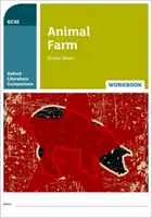 Oxford Literature Companions : Animal Farm Workbook - Avec tout ce que vous devez savoir pour vos évaluations 2022 - Oxford Literature Companions: Animal Farm Workbook - With all you need to know for your 2022 assessments