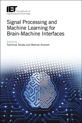 Traitement du signal et apprentissage automatique pour les interfaces cerveau-machine - Signal Processing and Machine Learning for Brain-Machine Interfaces