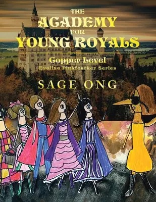 L'Académie des Jeunes Royaux : Niveau cuivre - The Academy for Young Royals: Copper Level
