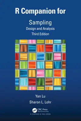 R Companion for Sampling : Conception et analyse, troisième édition - R Companion for Sampling: Design and Analysis, Third Edition