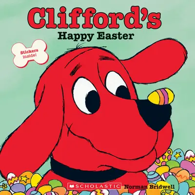 Les joyeuses Pâques de Clifford (Livre d'histoires classique) - Clifford's Happy Easter (Classic Storybook)