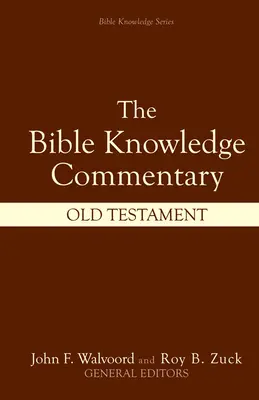 Commentaire sur la connaissance de la Bible : Ancien Testament - Bible Knowledge Commentary: Old Testament