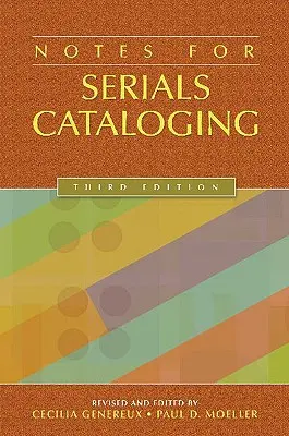 Notes pour le catalogage des publications en série - Notes for Serials Cataloging