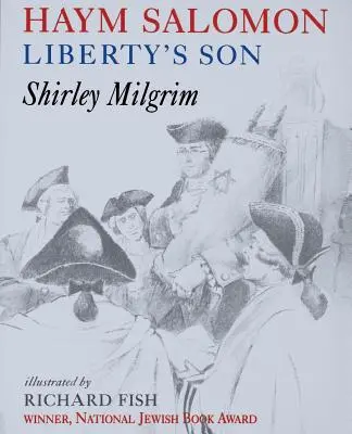 Haym Salomon : Le Fils de la Liberté - Haym Salomon: Liberty's Son