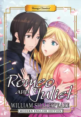 Manga Classics : Roméo et Juliette (édition anglaise moderne) - Manga Classics: Romeo and Juliet (Modern English Edition)