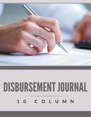 Journal des déboursés - 10 colonnes - Disbursement Journal - 10 Column
