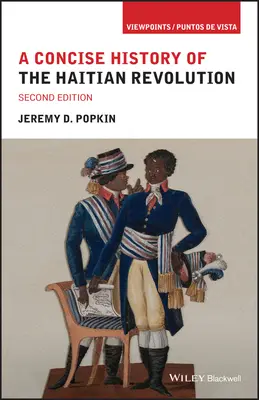 Une histoire concise de la révolution haïtienne - A Concise History of the Haitian Revolution