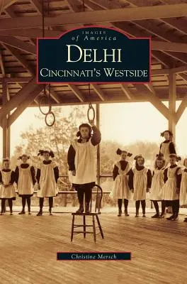 Delhi : le quartier ouest de Cincinnati - Delhi: Cincinnati's Westside