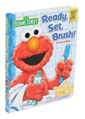 La rue Sésame : Prêts, partez, brossez ! un livre pop-up - Sesame Street Ready, Set, Brush! a Pop-Up Book