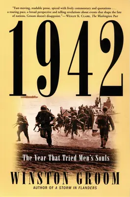 1942 : L'année qui a éprouvé l'âme des hommes - 1942: The Year That Tried Men's Souls