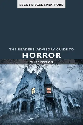 Le guide de l'horreur à l'usage des lecteurs - The Readers' Advisory Guide to Horror