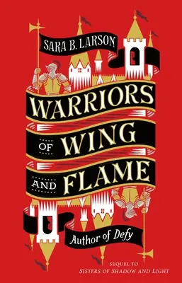 Guerriers de l'aile et de la flamme - Warriors of Wing and Flame