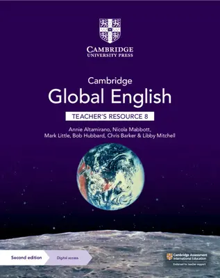Cambridge Global English Teacher's Resource 8 avec Digital Access : Pour l'enseignement de l'anglais en tant que seconde langue au primaire et au secondaire inférieur de Cambridge - Cambridge Global English Teacher's Resource 8 with Digital Access: For Cambridge Primary and Lower Secondary English as a Second Language