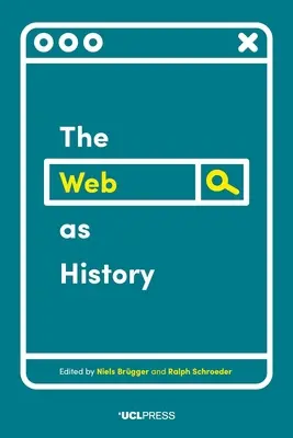 Le Web en tant qu'histoire : Utiliser les archives du web pour comprendre le passé et le présent - Web as History: Using Web Archives to Understand the Past and the Present