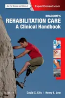 Soins de réadaptation de Braddom : Un manuel clinique - Braddom's Rehabilitation Care: A Clinical Handbook