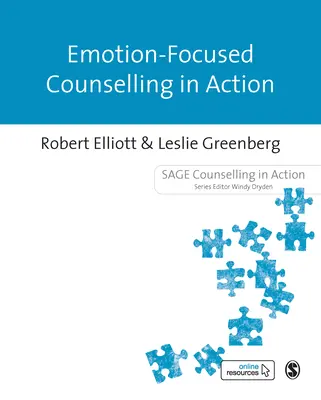 Le conseil centré sur les émotions en action - Emotion-Focused Counselling in Action