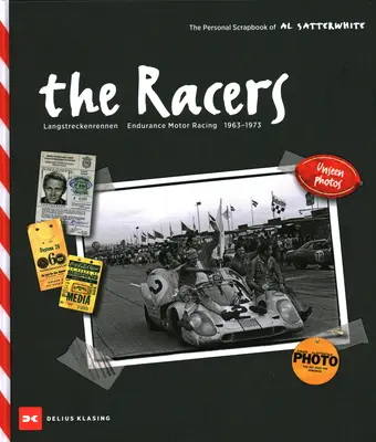 Les coureurs : Langstreckenrennen - Courses automobiles d'endurance - 1963-1973 - The Racers: Langstreckenrennen - Endurance Motor Racing - 1963-1973