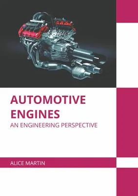 Moteurs automobiles : Une perspective d'ingénierie - Automotive Engines: An Engineering Perspective