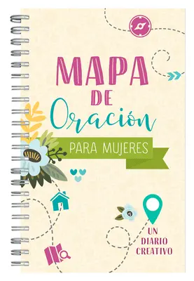 Carte d'Oracine Para Mujeres : Un journal créatif - Mapa de Oracin Para Mujeres: Un Diario Creativo