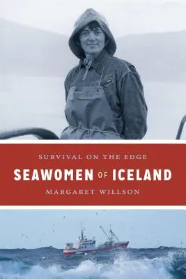 Femmes de mer d'Islande : Survivre au bord de la mer - Seawomen of Iceland: Survival on the Edge