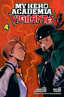 My Hero Academia : Vigilantes, Vol. 4, 4 - My Hero Academia: Vigilantes, Vol. 4, 4